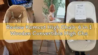 Review Komcot High Chair, 6 in 1 Wooden Convertible High Chairs for Babies and Toddlers, Booster Sea