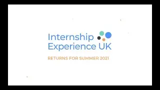 Internship Experience UK 2021 (Teaser)
