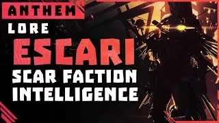 Anthem Lore \\ The Escari of The Scars Faction & How They Came to Existence