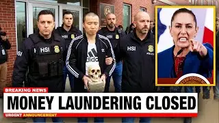 HSI EXTRADITES Chinese Cartel Financier From Mexico To New York | Sheinbaum VICTORY