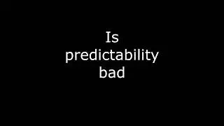 Is predictability bad impzonepod