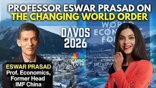 Davos WEF 2026: World Order Crumbling At Davos: Economics Professor Eswar Prasad