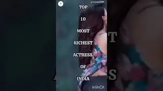 Top 10 Most Richest Actress Of India 🇮🇳🇮🇳🤑🤑