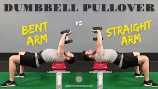 Bent Arm vs Straight Arm Dumbbell Pullover (Back vs Chest)