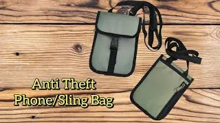 Simple & Easy Anti Theft Phone/Sling Bag | Free Pattern & Tutorial