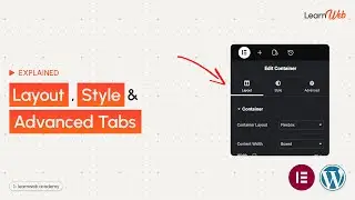Elementor&rsquo;s Layout, Style & Advanced Tabs Explained! | Basic Elementor WordPress Tutorial
