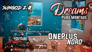 Dreams Part 1 // Pubg Mobile Montage // SunGod 2.0
