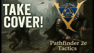Take Cover and Tactical Movement in Pathfinder 2e