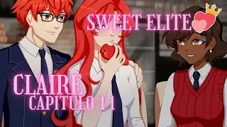 Sweet Elite (Pt-Br) | Capitulo 11 Claire (Completo + Imagem)