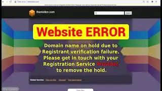 Domain Website Error, Domain name on hold due to Registrant verification failure. Please get in...