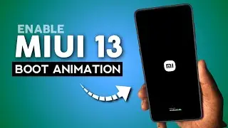 Enable MIUI 13 Boot Animation⚡⚡ [No Root]