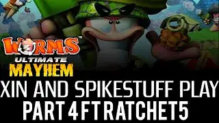 Xin and Spikestuff Play Worms Ultimate Mayhem Part 4 Ft. Ratchet5
