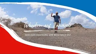 Wanderferien auf Lanzarote | Inseldurchquerung von West nach Ost
