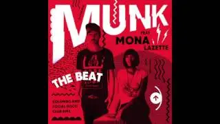 Munk feat Mona Lazette - The Beat (Single Version)