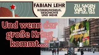 Und wenn der gro&szlig;e Krieg kommt...?