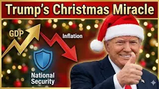 Trump's Christmas Miracle: Economic Boom and National Security Wins