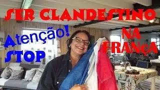 #França VIVER ILEGALMENTE na França