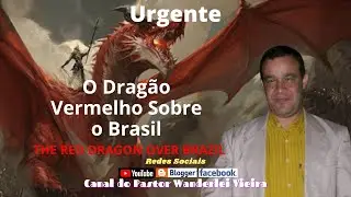 O Drag&atilde;o Vermelho Sobre o Brasil - Pastor Jeremiah Johnson