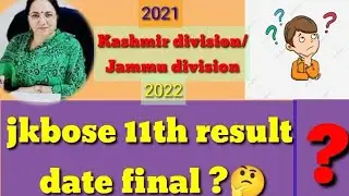 jkbose class 11th result update Kashmir division/ jamm division