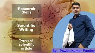 Lecture-7-Types of scientific article | A Comprehensive Guide #pawanbioresearcher #scientificwriting