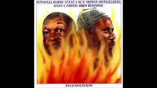 Rudd/Lacy/Mengelberg/Kent Carter/Bennink (1983)  Regeneration