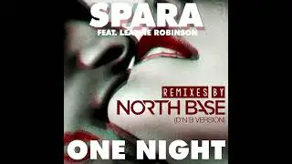 Spara - One Night (North Base Remix Radio Edit)