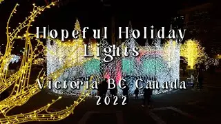 Hopeful Christmas Lights, Victoria BC Canada 2022