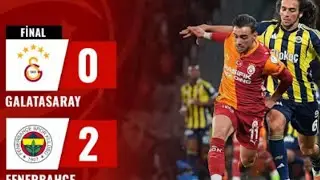 Fenerbahçe 2-0 Galatasaray 