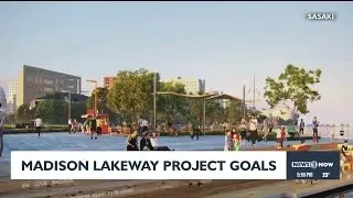 Madison Lakeway project goals