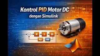 Kontrol PID Motor DC dengan Simulink