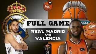 Real Madrid vs Valencia Basket | FULL GAME REPLAY | Copa del Rey 2026 Semifinal |