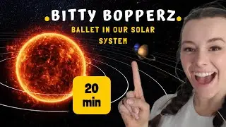 Learn Ballet in Our Solar System! Bitty Bopperz Dance Lessons for Kids