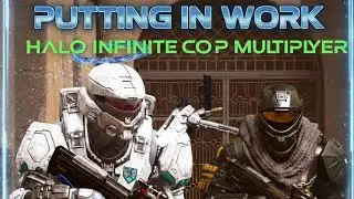 Halo Infinite - Putting in Work Co-Op Multiplayer Matches