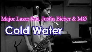 Major Lazer feat. Justin Bieber & M&Oslash; - Cold Water - Tenor Saxophone Cover