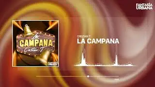 CRISTIAN T - La Campana