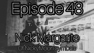 DRUM EDUCATION LIVE Podcast Number 48 with NICK MARGARITE