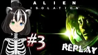 Episode 673: Alien Isolation - Part 3 [ REPLAY ] (Spooktober 2025)