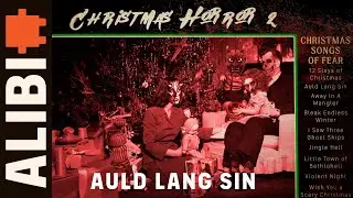 Auld Lang Sin - Holiday Horror Scary Christmas Music