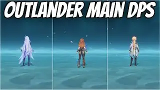 Genshin Impact: Optimizing Outlander Main DPS with New teams, and weapon