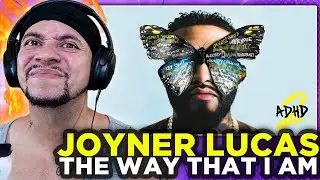 WE KNOCKING OUT THE ALBUM!!!! Joyner Lucas - The Way That I Am (ADHD 2) (LIVE REACTION)