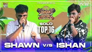 SHAWN VS ISHAN BBX | Solo Top 16 | Indian Beatbox Championship 2022 #IBC2022 #TheGreatIBF22