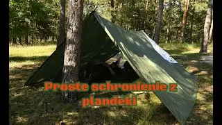 Proste i tanie schronienie z plandeki