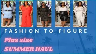 FASHION TO FIGURE PLUS SIZE TRY-ON-HAUL | SUMMER OUTFITS | PART 1