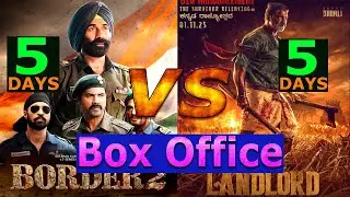 Landlord VS Border2 5 Days Total Worldwide Box Office Gross Collection