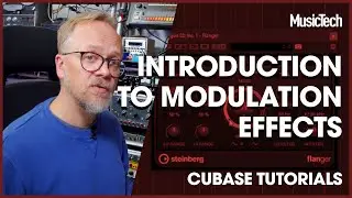 Cubase Tutorials: Introduction to Modulation Effects