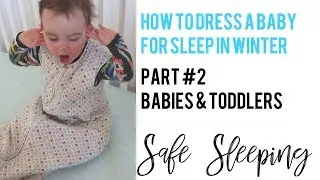 HOW TO DRESS A TODDLER FOR SLEEP IN THE WINTER