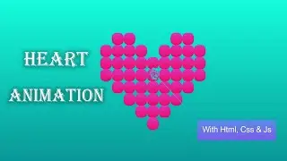 Heart Animation using Html CSS & JavaScript | Html CSS Animation Effects