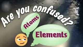 #chemmax #atomselements  DIFFERENCES BETWEEN ATOMS AND ELEMENTS /basics of chemistry by chem max