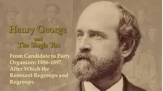 henry george, the remnant, and practical politics