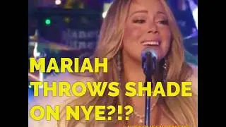 Mariah Carey Throws Shade @ New Year&rsquo;s Eve Performance